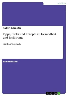 Produktbild von Tipps, Tricks und Rezepte zu Gesundheit und Ernährung