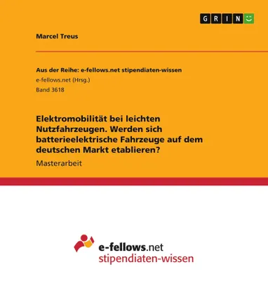 Produktbild von Elektromobilität bei leichten Nutzfahrzeugen. Werden sich batterieelektrische Fahrzeuge auf dem deutschen Markt etablieren?