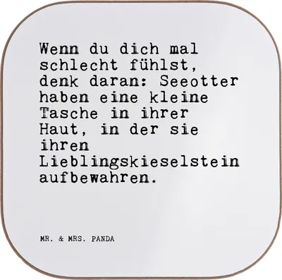 Produktbild von Mr. & Mrs. Panda Tischuntersetzer Wenn du dich mal... - Weiß - Geschenk, Freundin, Tassen Untersetzer, Liebeskummer, Glas, Tischschoner, Coaster, Otter, Seeotter, Sprüche