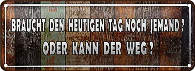 Produktbild von Blechschild Spruch 27x10cm braucht den heutigen Tag noch Dekoration