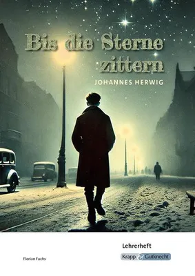 Immagine prodotto di Bis die Sterne zittern - Johannes Herwig - Lehrerheft