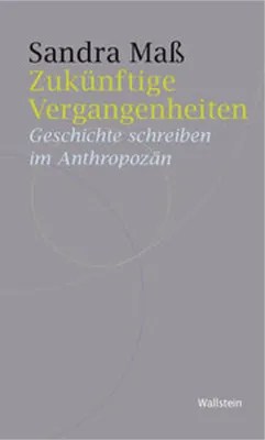 Produktbild von Zukünftige Vergangenheiten