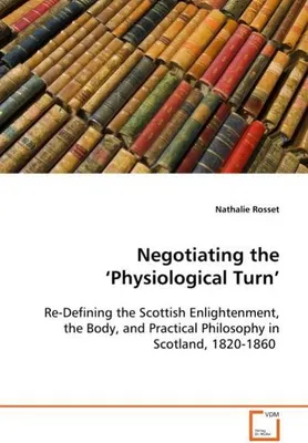 Immagine prodotto di Rosset, N: Negotiating the 'Physiological Turn'