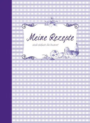Produktbild von Meine Rezepte sind einfach die besten