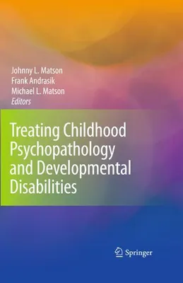 Obrázek produktu pro Treating Childhood Psychopathology and Developmental Disabilities