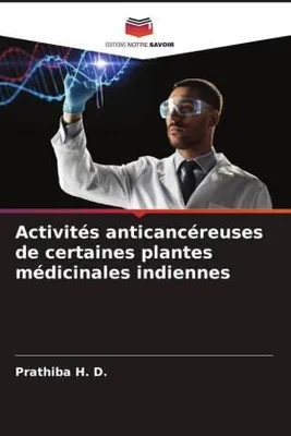 Produktbild von Activités anticancéreuses de certaines plantes médicinales indiennes