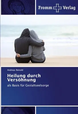Produktbild von Heilung durch Versöhnung
