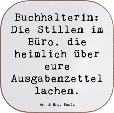 Produktbild von Mr. & Mrs. Panda Untersetzer für Gläser Spruch Buchhalterin Humor - Weiß - Geschenk, Beruf, Coaster, Tischschoner, Buchhaltung, gläseruntersetzer, Tischuntersetzer