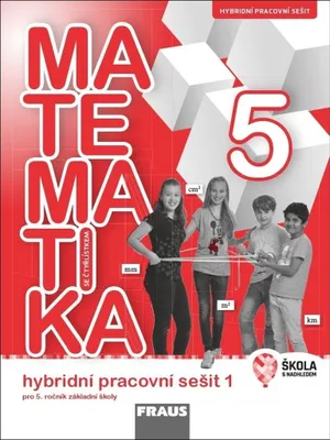 Obrázek produktu pro Matematika se Čtyřlístkem 5/1 pro ZŠ - Hybridní pracovní sešit (kolektiv autorů)