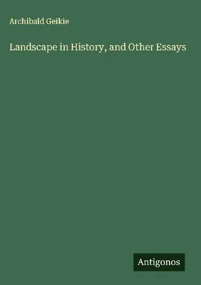 Produktbild von Landscape in History, and Other Essays