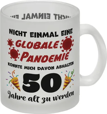 Produktbild von 50. Geburtstag Glas Tasse mit lustigem Spruch: Pandemie