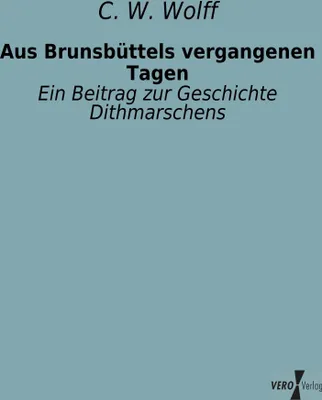 Produktbild von Aus Brunsbüttels vergangenen Tagen