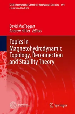 Obrázok produktu pre Topics in Magnetohydrodynamic Topology, Reconnection and Stability Theory