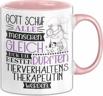 Produktbild von Tierverhaltenstherapeutin Geschenk Becher Tasse Gott Schuf Alle Menschen Gleich Nur Die Besten Durfeten Tierverhaltenstherapeutin Werden Geschenkidee Lustig (Rosa)