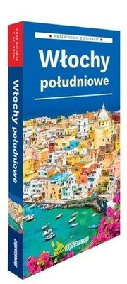 Zdjęcie produktu dla Włochy południowe - przewodnik z atlasem wydanie 2025