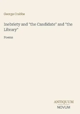 Produktbild von Inebriety and "the Candidate" and "the Library"