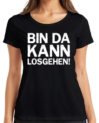 Produktbild von Bin da kann losgehen lustiger Spruch Party Geburtstag Fun Ironie Damen T-Shirt, Schwarz, L