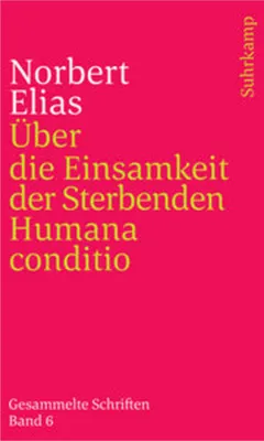 Obrázok produktu pre Über die Einsamkeit der Sterbenden in unseren Tagen / Humana conditio