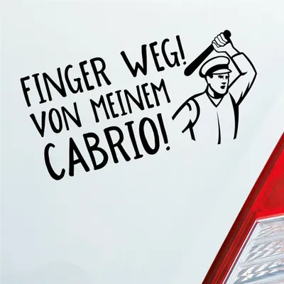 Produktbild von Auto Aufkleber Finger weg! von meinem Cabrio! Car 19,5x10 cm Schwarz Matt Sticker Heckscheibenaufkleber