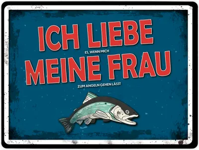 Produktbild von Metallschild XL mit Angler Motiv und Spruch: Ich liebe es, wenn mich meine ...