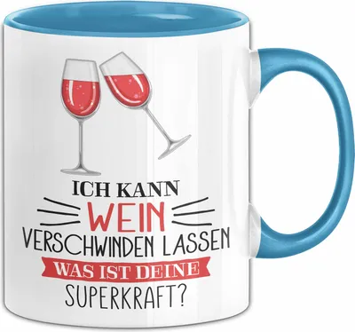 Produktbild von Weintrinker Tasse Geschenk Ich Kann Wein Verschwinden Lassen Was Ist Deine Superkraft Geschenkidee (Blau)