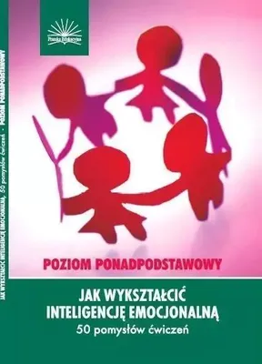 Produktbild von Schilling, D: Jak wyksztalcic inteligencje emocjonalna