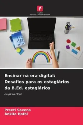 Produktbild von Ensinar na era digital: Desafios para os estagiários da B.Ed. estagiários