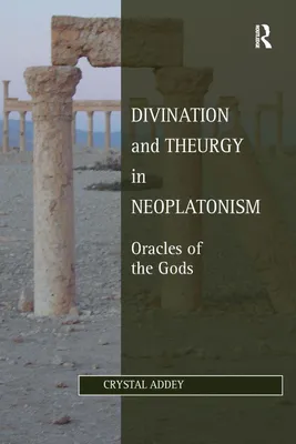 Produktbild von Divination and Theurgy in Neoplatonism