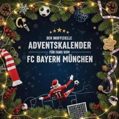 Produktbild von Der inoffizielle Adventskalender für Fans vom FC Bayern München