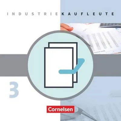 Produktbild von Industriekaufleute - Neubearbeitung 3. Ausbildungsjahr: Lernfelder 10-12 - Fachkunde und Arbeitsbuch mit Lernsituationen