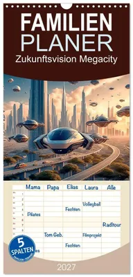 Produktbild von Familienplaner 2027 - Zukunftsvision Megacity mit 5 Spalten (Wandkalender, 21 x 45 cm) CALVENDO