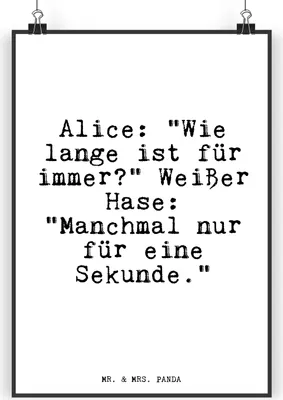 Produktbild von Mr. & Mrs. Panda Bild Alice: "Wie lange ist... DIN A5 - Weiß - Geschenk, Sprüche, Spruch, Wandbild, Zitat, Alice im Wunderland, Plakat, Filmzitat, wanddeko, drucke