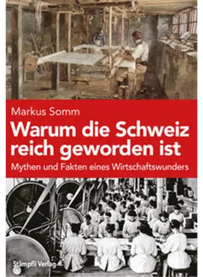 Obrázok produktu pre Warum die Schweiz reich geworden ist