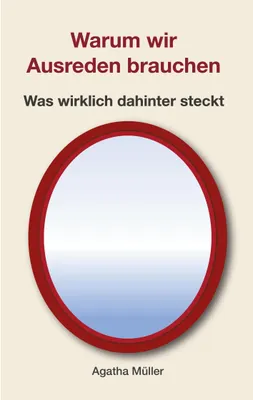 Produktbild von Warum wir Ausreden brauchen