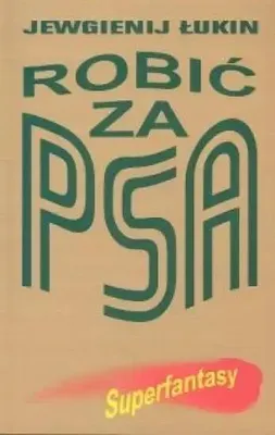 Obrázek produktu pro Robić za psa - Łukin Jewgienij