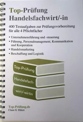 Produktbild von Top-Prüfung Handelsfachwirt/-in - 400 Fragen zur Prüfungsvorbereitung (Ringbindung)