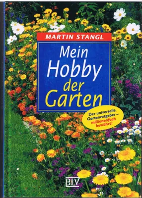 Produktbild von Mein Hobby - der Garten | Martin Stangl