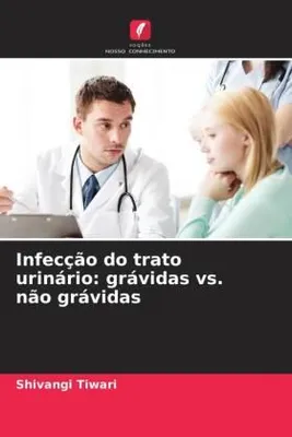 Produktbild von Infecção do trato urinário: grávidas vs. não grávidas