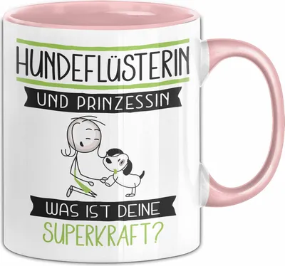 Produktbild von Hundeflüsterin Und Prinzessin Tasse Geschenk Für Eine Hundeflüsterin Geburtstag Was Ist Deine Superkraft (Rosa)