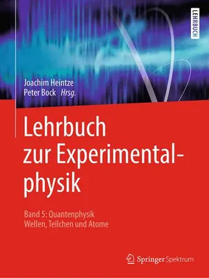 Produktbild von Lehrbuch zur Experimentalphysik Band 5: Quantenphysik