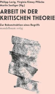 Produktbild von Arbeit in der Kritischen Theorie