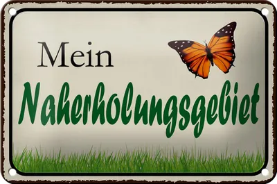 Produktbild von Blechschild Spruch 18x12cm mein Naherholungsgebiet Garten