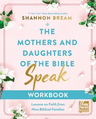Zdjęcie produktu dla The Mothers and Daughters of the Bible Speak Workbook
