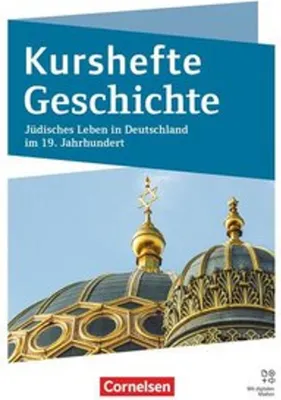 Immagine prodotto di Kurshefte Geschichte - Qualifikationsphase - Niedersachsen - Ausgabe 2025 - Jüdisches Leben in Deutschland im 19. Jahrhundert - Schulbuch