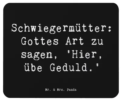 Produktbild von Mr. & Mrs. Panda Mouse Pad Spruch Schwiegermutter Geduld - Schwarz - Geschenk, Schwiegereltern, mousematte, Mousepad, Beziehung, persönliche Erinnerungen, Dankbarkeit