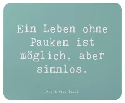Produktbild von Mr. & Mrs. Panda Mauspad Spruch Pauken Leben - Meeresbrise - Geschenk, Mousepad, pc mausunterlage, Musikinstrument, Timpani, Mouse Pad, Musik, Schlagzeug, klassische