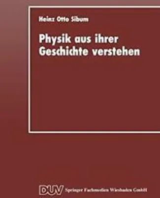 Obrázok produktu pre Physik aus ihrer Geschichte verstehen