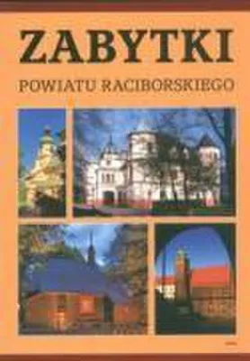 Obrázok produktu pre Zabytki powiatu raciborskiego