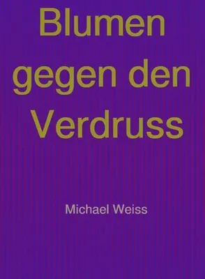 Produktbild von Blumen gegen den Verdruss