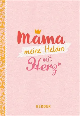 Produktbild von Mama - meine Heldin mit Herz